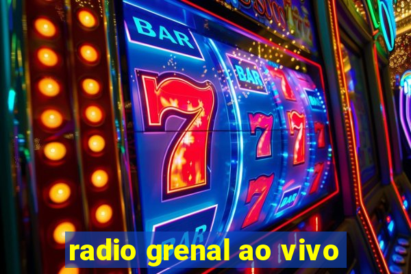 radio grenal ao vivo